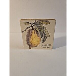 Squeeze The Day Inspiration Lemon Wooden Block Sign 4" x 4" Primitives By Kathy